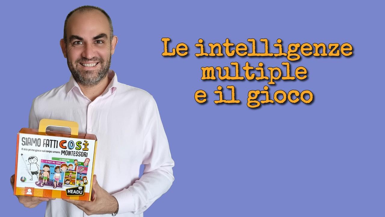 Metodo Montessori: Osservazione E Intelligenze Multiple Per La Crescit Dei Bambini
